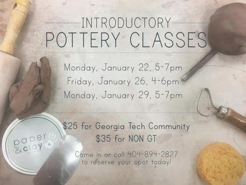 Paper and Clay Intro to Pottery Classes on 1/22,1/26 & 1/29!