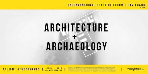 Architecture+Archaeology