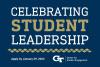 graphic with navy background reading celebrating student leadership apply by january 29 in gold and white with white GT Center for Student Engagement logo