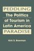 Bowman Book Published on Using Tourism to Foster Development in Latin America